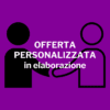 Offerta personalizzata in elaborazione